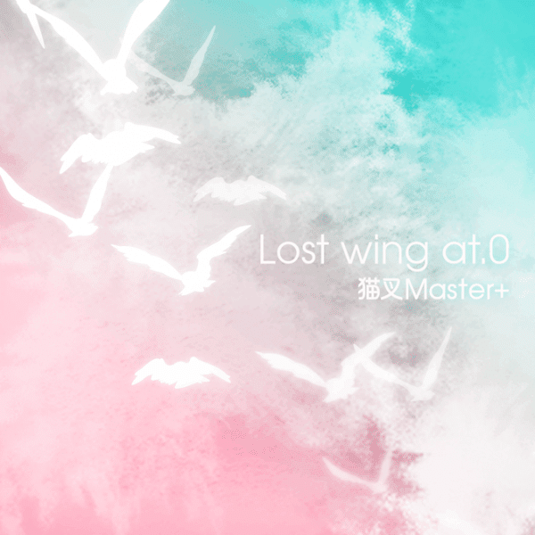 《Lost wing at.0》曲目封面